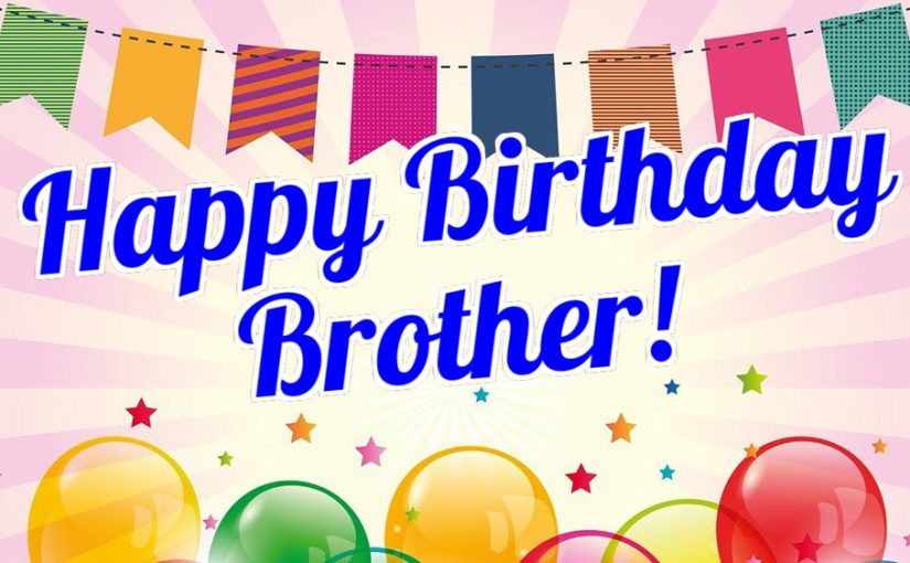 Happy Bday Wishes Images For Brother
