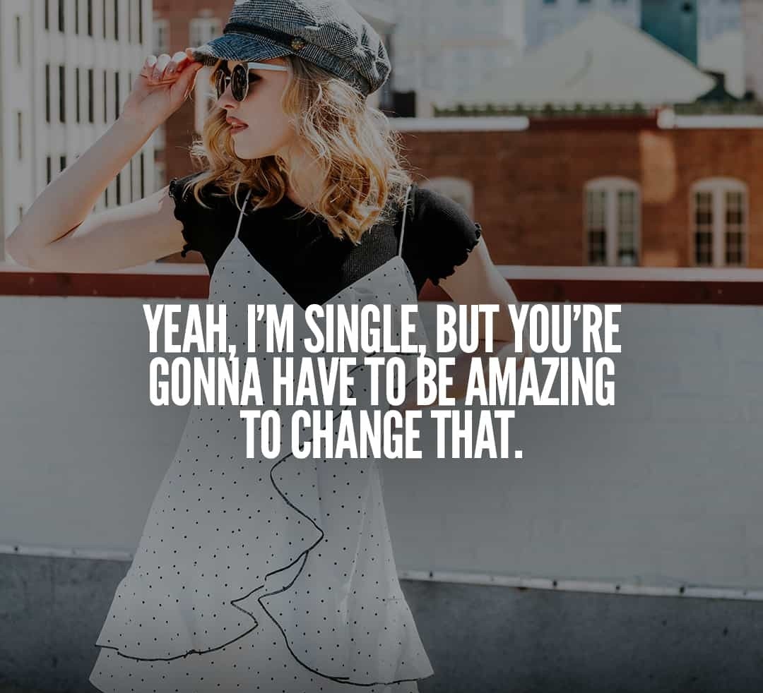 Looking for the best quotes on being single? 