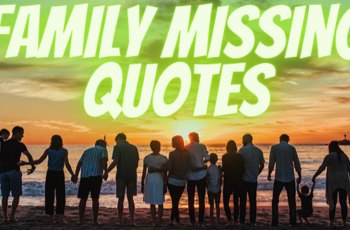 Missing family quotes